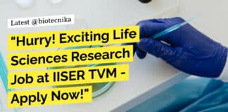 IISER TVM Life Sciences Research Job Recruitment - Applications Invited Now!