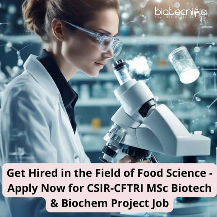 CSIR-CFTRI MSc Biotech &