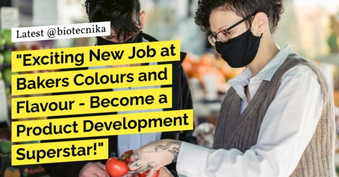"Exciting New Job at Bakers Colours and Flavour - Become a Product Development Superstar!"