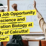 Exciting Job Opportunity in Neuroscience and Regeneration Biology at University of Calcutta! Apply Now! "Exciting Job Opportunity in Neuroscience and Regeneration Biology at University of Calcutta! Apply Now!"