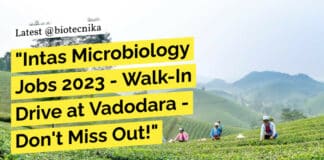 "Intas Microbiology Jobs 2023 - Walk-In Drive at Vadodara - Don't Miss Out!"