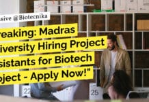 Breaking: Madras University Hiring Project Assistants for Biotech Project – Apply Now! "Breaking: Madras University Hiring Project Assistants for Biotech Project - Apply Now!"