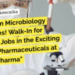 Freshers Microbiology Jobs at Anthea Pharma - Attend Walk-In