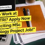 Want to Work at CSIR-CFTRI? Apply Now for an Exciting MSc Microbiology Project Job! "Want to Work at CSIR-CFTRI? Apply Now for an Exciting MSc Microbiology Project Job!"