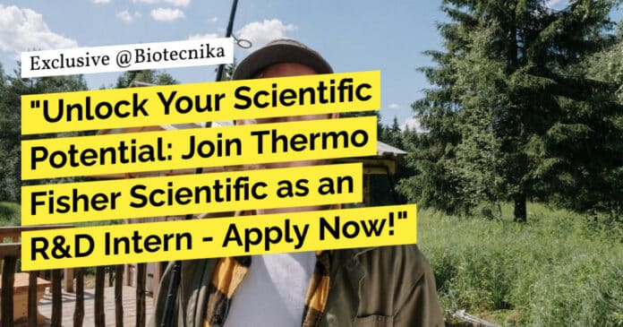 Intern R&D Recruitment at Thermo Fisher Scientific - Apply Online Now!