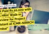 Get Paid Rs.20,000 with 24% HRA! Walk-in Interview for Project Assistant at ICMR-NIRRCH Mumbai "Get Paid Rs.20,000 with 24% HRA! Walk-in Interview for Project Assistant at ICMR-NIRRCH Mumbai"