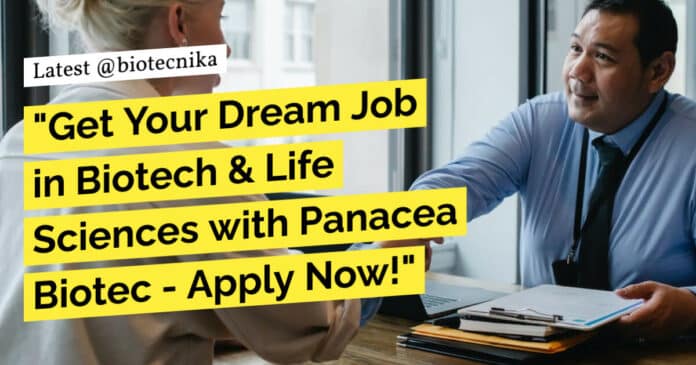 "Get Your Dream Job in Biotech & Life Sciences with Panacea Biotec - Apply Now!"