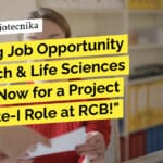 MSc Biotech Jobs India - MSc Life Sciences Job RCB