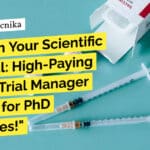 "Unleash Your Scientific Potential: High-Paying Clinical Trial Manager Position for PhD Graduates!"