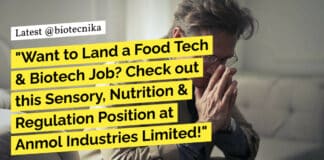 "Want to Land a Food Tech & Biotech Job? Check out this Sensory, Nutrition & Regulation Position at Anmol Industries Limited!"