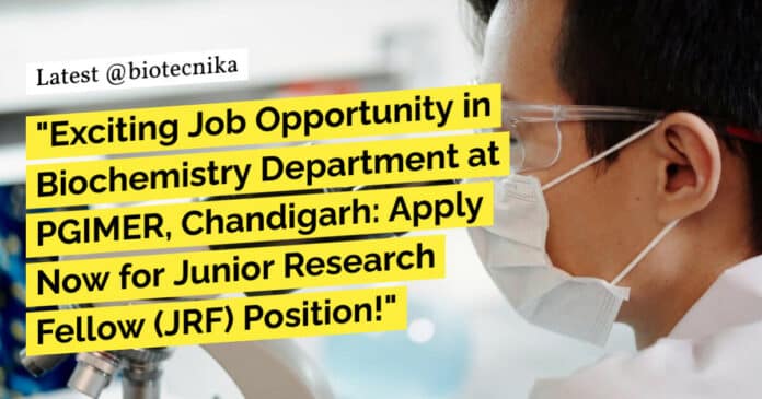 PGIMER JRF Job Opening - Applications Invited