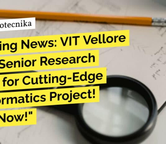 VIT Vellore Job Alert! Bioinformatics SRF Recruitment