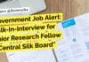 Government Job Alert: Walk-In-Interview for Junior Research Fellow at Central Silk Board Govt Silk Board JRF Recruitment - Attend Walk-In-Interview