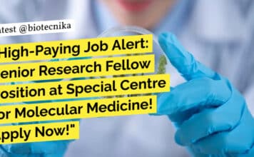 High-Paying Job Alert: Senior Research Fellow Position at Special Centre for Molecular Medicine! Apply Now! "High-Paying Job Alert: Senior Research Fellow Position at Special Centre for Molecular Medicine! Apply Now!"
