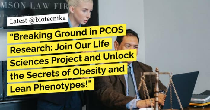 "Breaking Ground in PCOS Research: Join Our Life Sciences Project and Unlock the Secrets of Obesity and Lean Phenotypes!"
