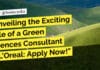 "Unveiling the Exciting Role of a Green Sciences Consultant at L'Oreal: Apply Now!"