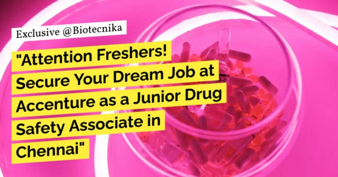 "Attention Freshers! Secure Your Dream Job at Accenture as a Junior Drug Safety Associate in Chennai" "Attention Freshers! Secure Your Dream Job at Accenture as a Junior Drug Safety Associate in Chennai"