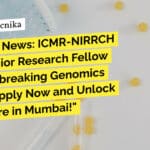ICMR-NIRRCH JRF Recruitment