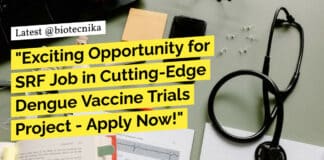 "Exciting Opportunity for SRF Job in Cutting-Edge Dengue Vaccine Trials Project - Apply Now!"