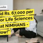 Get Paid Rs. 67,000 per Month for Life Sciences Project at NIMHANS – Apply Now! NIMHANS Job High Pay of Rs. 67,000 pm For Life Sciences Project Recruitment - Apply Online Now!