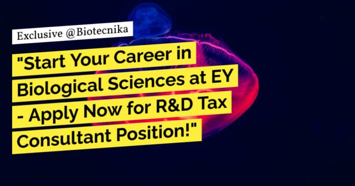 EY Biological Sciences Recruitment - Apply Online Now!