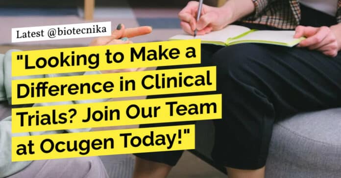 "Looking to Make a Difference in Clinical Trials? Join Our Team at Ocugen Today!"