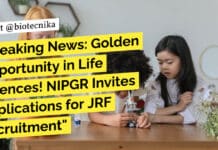 Breaking News: Golden Opportunity in Life Sciences! NIPGR Invites Applications for JRF Recruitment NIPGR Life Sciences JRF Recruitment - Applications Invited Now!