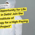 "Exciting Opportunity for Life Scientists in Delhi! Join the National Institute of Immunology for a High-Paying Research Project"