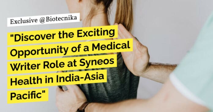"Discover the Exciting Opportunity of a Medical Writer Role at Syneos Health in India-Asia Pacific"