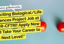 Exciting Biological/Life Sciences Project Job at CSIR-CFTRI! Apply Now and Take Your Career to the Next Level! "Exciting Biological/Life Sciences Project Job at CSIR-CFTRI! Apply Now and Take Your Career to the Next Level!"