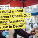 "Want to Build a Food Safety Career? Check Out This Exciting Assistant Manager Job in Delhi!"
