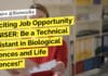 Exciting Job Opportunity at NISER: Be a Technical Assistant in Biological Sciences and Life Sciences! NISER Project Vacancies For Biological & Life Sciences, Applications Invited
