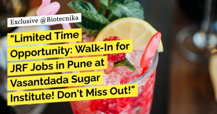 Freshers Job Vasantdada Sugar Institute Pune Jobs - Walk-In For JRF Freshers Job Vasantdada Sugar Institute Pune Jobs - Walk-In For JRF