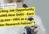 Exciting Job Opportunity at AIIMS New Delhi – Earn Rs. 35,000 + HRA as a Senior Research Fellow! "Exciting Job Opportunity at AIIMS New Delhi - Earn Rs. 35,000 + HRA as a Senior Research Fellow!"