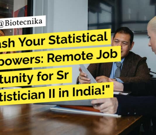 "Unleash Your Statistical Superpowers: Remote Job Opportunity for Sr Biostatistician II in India!"