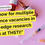 Apply Now For Multiple Life Science Vacancies in Cutting-Edge Research Projects at THSTI! "Apply now for multiple life science vacancies in cutting-edge research projects at THSTI!"