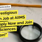 "Get a Prestigious Research Job at AIIMS Delhi! Apply Now and Join the Life Sciences Revolution!"
