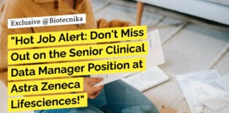 "Hot Job Alert: Don't Miss Out on the Senior Clinical Data Manager Position at Astra Zeneca Lifesciences!"