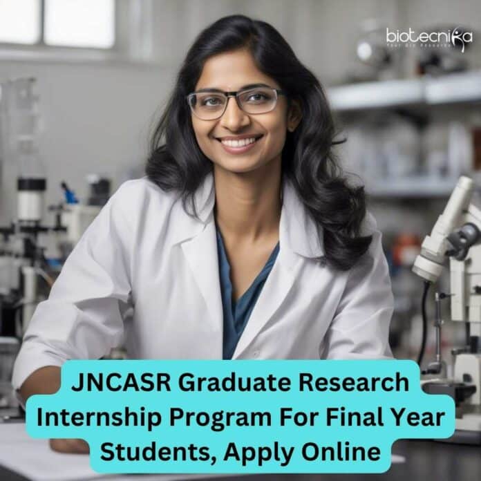 JNCASR Graduate Research Internship Program For Final Year Students, Apply Online