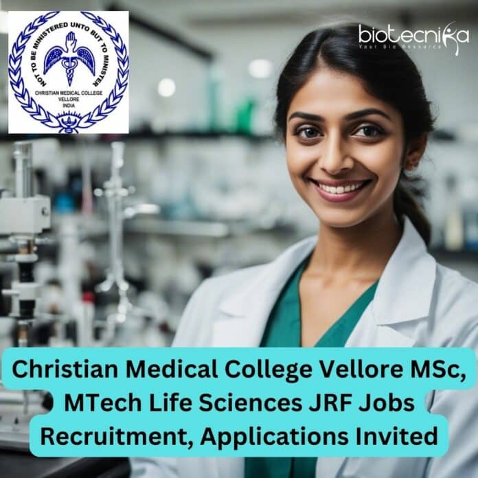 CMC Vellore Life Sciences JRF Jobs - Applications Invited