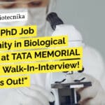 Exciting PhD Job Opportunity in Biological Sciences at TATA MEMORIAL CENTRE | Walk-In-Interview! Don’t Miss Out! ACTREC Biological Sciences Job - PhD Attend Walk-In-Interview