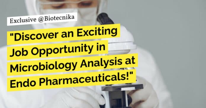 Microbiology Analyst Job Opening at Endo - Apply Online