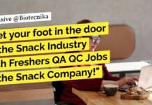 Get your foot in the door of the Snack Industry with Freshers QA QC Jobs at the Snack Company! "Get your foot in the door of the Snack Industry with Freshers QA QC Jobs at the Snack Company!"