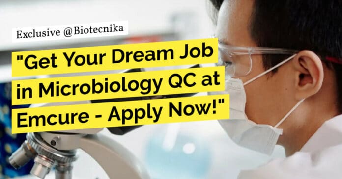 "Get Your Dream Job in Microbiology QC at Emcure - Apply Now!"