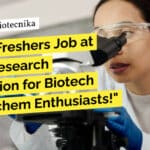 "Hurry! Freshers Job at Dabur Research Foundation for Biotech and Biochem Enthusiasts!"