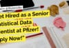 Get Hired as a Senior Statistical Data Scientist at Pfizer! Apply Now! Biological Sciences Data Scientist at Pfizer - Apply Online Now