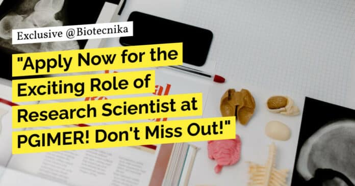 "Apply Now for the Exciting Role of Research Scientist at PGIMER! Don't Miss Out!"