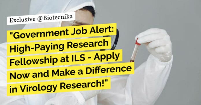 Virology Research Fellow at ILS - Apply Online Now Virology Research Fellow at ILS - Apply Online Now