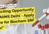 "Exciting Opportunity at AIIMS Delhi - Apply Now for Biochem SRF Job!"