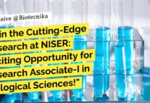 Join the Cutting-Edge Research at NISER: Exciting Opportunity for Research Associate-I in Biological Sciences! NISER Biological & Life Sciences RA Job Recruitment - Applications Invited